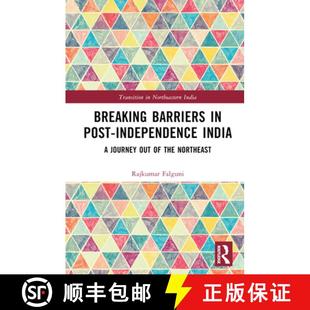 the 4周达 Breaking India 9781032394046 Northeast Post Barriers out independence Journey