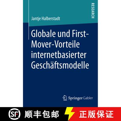【3-4周达】Globale und nationale First-Mover-Vorteile internetbasierter Geschäftsmodelle [9783658059422]