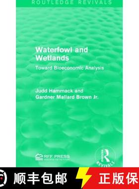 【3-4周达】Waterfowl and Wetlands : Toward Bioeconomic Analysis [9781138963009]