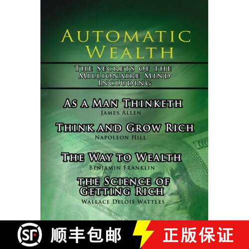 【3-4周达】精装 Automatic Wealth, The Secrets of the Millionaire Mind-Including: As a Man Thinketh, T... [9781638232179]