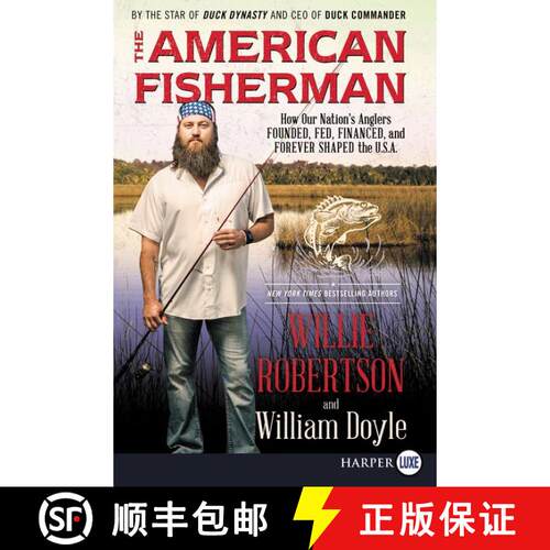【3-4周达】The American Fisherman: How Our Nation's Anglers Founded, Fed, Financed, and Forever Shape... [9780062496928]