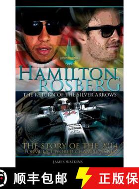 【3-4周达】Hamilton Rosberg: The Return of the Silver Arrows.: The Story of the 2014 Formula 1 World ... [9781505343380]