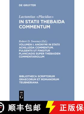 预订 Anonymi in Statii Achilleida Commentum. Fulgentii UT Fingitur Planciadis Super Thebaiden Comment... [9783598718236]