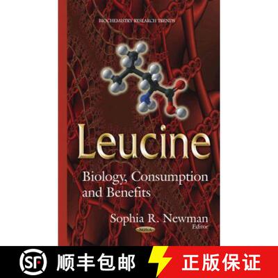 【3-4周达】Leucine: Biology, Consumption and Benefits [9781634825931]