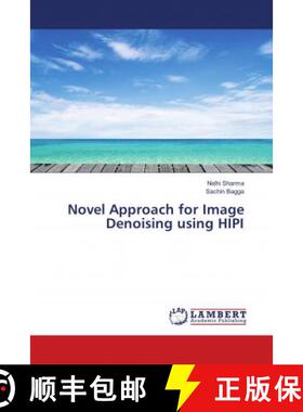 预订 Novel Approach for Image Denoising using HIPI [9786139587445]