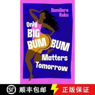 The novel bold funny Big Matters 9781398529564 the bestselli... Only Bumbum Tomorrow insightful and from 4周达