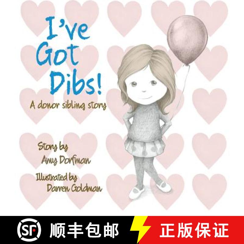 【3-4周达】I've Got Dibs!: A Donor Sibling Story [9780692981160]