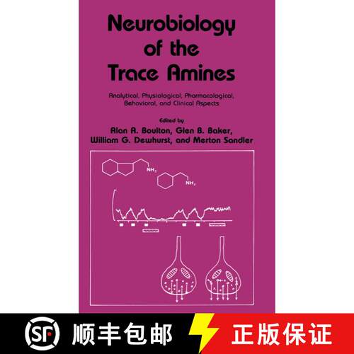 【3-4周达】精装 Neurobiology of the Trace Amines : Analytical, Physiological, Pharmacological, Behavi... [9780896030633]