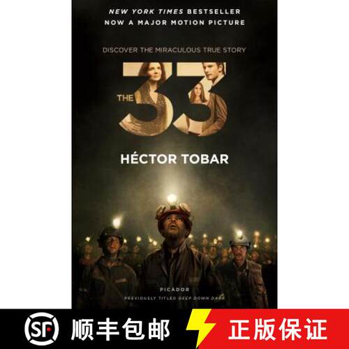 【3-4周达】The 33: Deep Down Dark: The Untold Stories of 33 Men Buried in a Chilean Mine, and the Mir... [9781250088949]