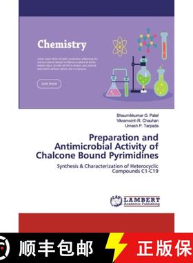预订 Preparation and Antimicrobial Activity of Chalcone Bound Pyrimidines [9786200303912]