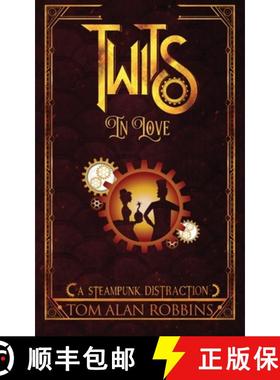 预订 Twits in Love: A Steampunk Distraction [9798986439808]