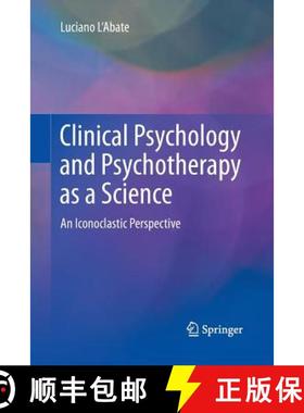 【3-4周达】Clinical Psychology and Psychotherapy as a Science : An Iconoclastic Perspective [9781489997678]