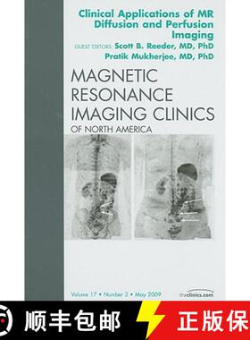 【3-4周达】Clinical Applications of MR Diffusion and Perfusion Imaging, an Issue of Magnetic Resonanc... [9781437704983]