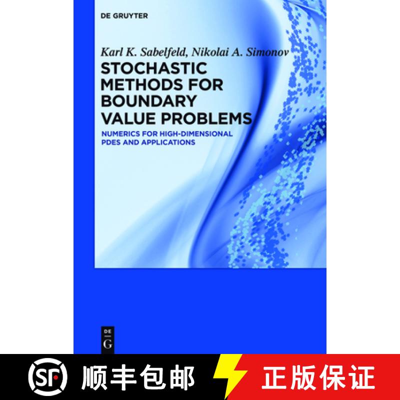 【2-3周达】Stochastic Methods for Boundary Value Problems: Numerics for High-dimensional PDEs and App... [9783110479065]