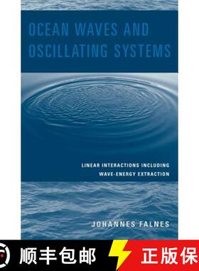 【3-4周达】Ocean Waves and Oscillating Systems: Linear Interactions Including Wave-Energy Extraction [9780521782111]