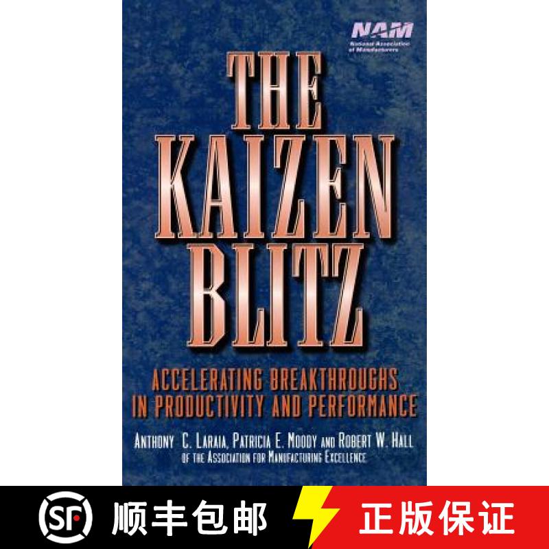 【3-4周达】The Kaizen Blitz:  Accelerating Breakthroughs In Productivity And Performance [Wiley经管] [9780471246480]