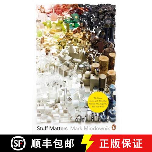 【3-4周达】Stuff Matters : The Strange Stories of the Marvellous Materials that Shape Our Man-made World [9780241955185]