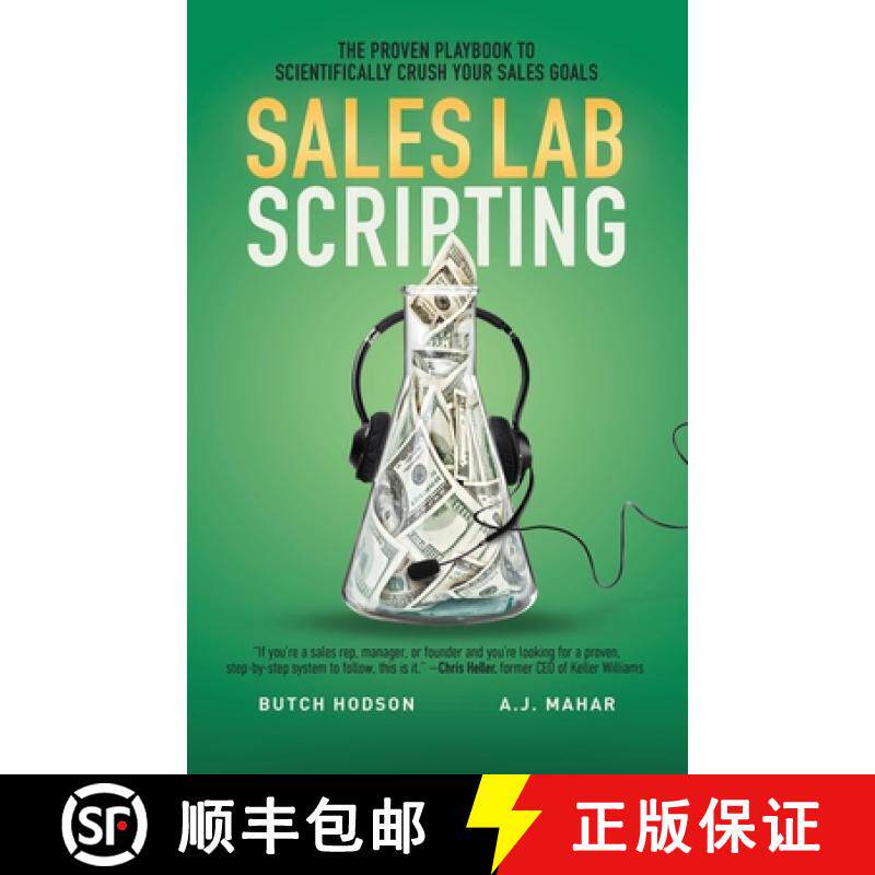 预订 Sales Lab Scripting: The Proven Playbook to Scientifically Crush Your Sales Goals [9781544547817]