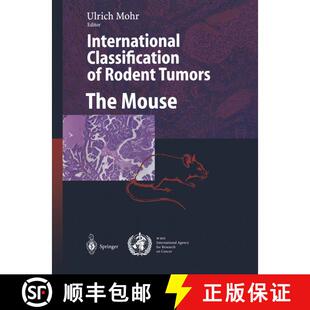 【3-4周达】International Classification of Rodent Tumors. The Mouse [9783642084225]