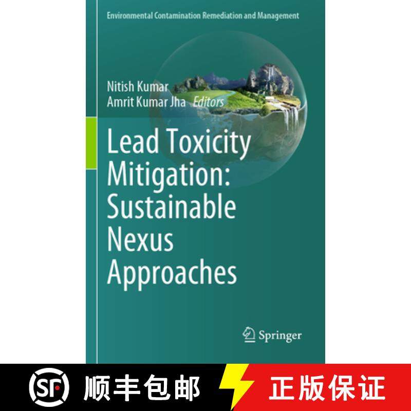 【3-4周达】Lead Toxicity Mitigation: Sustainable Nexus Approaches [9783031461484]