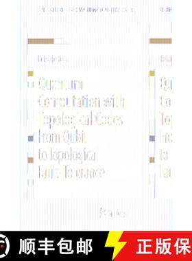 【3-4周达】Quantum Computation with Topological Codes: From Qubit to Topological Fault-Tolerance (1st... [9789812879950]