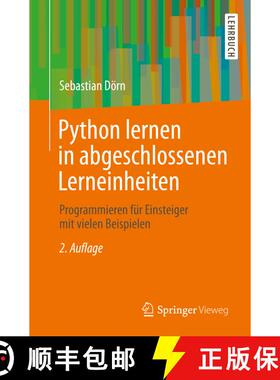 【3-4周达】Python lernen in abgeschlossenen Lerneinheiten: Programmieren für Einsteiger mit vielen B... [9783658289751]