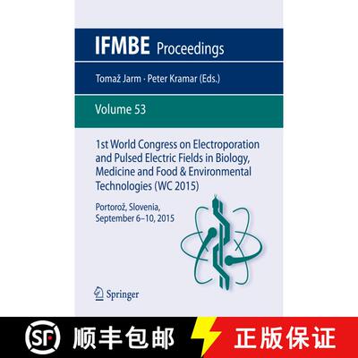 【3-4周达】1st World Congress on Electroporation and Pulsed Electric Fields in Biology, Medicine and ... [9789812878168]