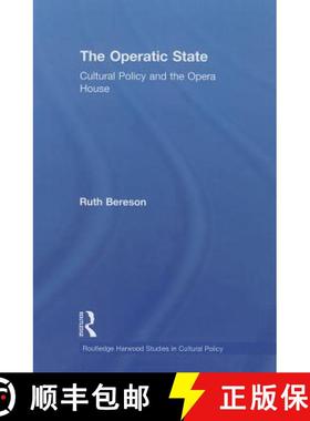 【3-4周达】The Operatic State : Cultural Policy and the Opera House [9780415868297]