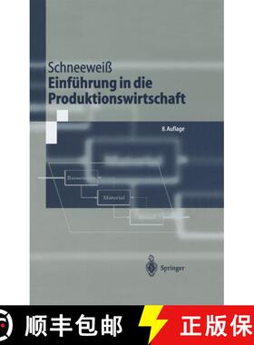 【3-4周达】Einführung in die Produktionswirtschaft (8., verb. u. erw. Aufl. 2002) (8., verb. u. erw.... [9783540431923]