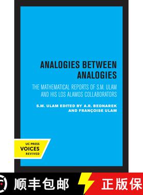 【3-4周达】Analogies Between Analogies: The Mathematical Reports of S.M. Ulam and His Los Alamos Coll... [9780520302303]