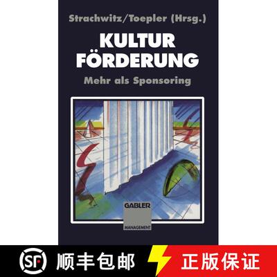 【3-4周达】Kulturförderung : Mehr als Sponsoring [9783409187282]