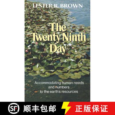 【3-4周达】The Twenty–Ninth Day – Accommodating Human Needs and Numbers to the Earth`s Resources [9780393056730]