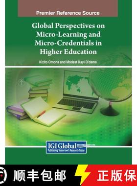 【3-4周达】Global Perspectives on Micro-Learning and Micro-Credentials in Higher Education [9798369303443]