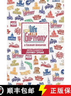 【3-4周达】My Life in Gluttony: A Culinary Adventure [9780988919112]