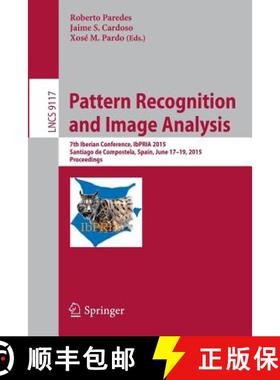 【3-4周达】Pattern Recognition and Image Analysis : 7th Iberian Conference, IbPRIA 2015, Santiago de ... [9783319193892]