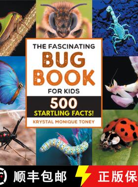 预订 The Fascinating Bug Book for Kids: 500 Startling Facts! [9798886085358]