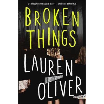 【4周达】Broken Things: From the bestselling author of Panic, soon to be a major Amazon Prime series [9781444786880]