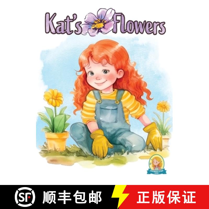 【2-3周达】Kat's Flowers:  Kat's Flowers, the story of a young entrepreneur [9798869392015]
