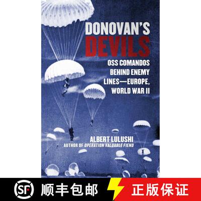【3-4周达】精装 Donovan's Devils: OSS Commandos Behind Enemy Lines--Europe, World War II [9781628725674]