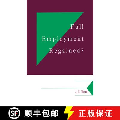 【3-4周达】Full Employment Regained?: - Full Employment Regained? [9780521556972]