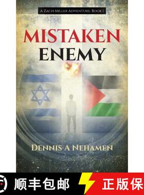预订 Mistaken Enemy: A Zach Miller Adventure (Book 1) [9780989057233]