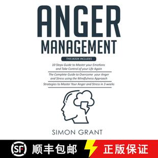 【3-4周达】ANGER MANAGEMENT: 3 Books in 1 - Guide to Master Your Emotions + Overcome Your Anger using... [9781913597504]