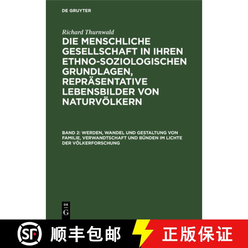 【3-4周达】Werden, Wandel Und Gestaltung Von Familie, Verwandtschaft Und Bunden Im Lichte Der Voelker... [9783111059495]