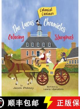 【3-4周达】The Lucas Chronicles: Colonial Canines: Coloring Storybook [9781733614153]