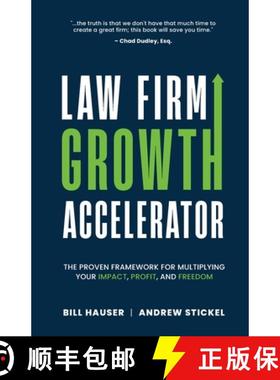 【3-4周达】Law Firm Growth Accelerator: The Proven Framework for Multiplying Your Impact, Profit, and... [9798990686731]