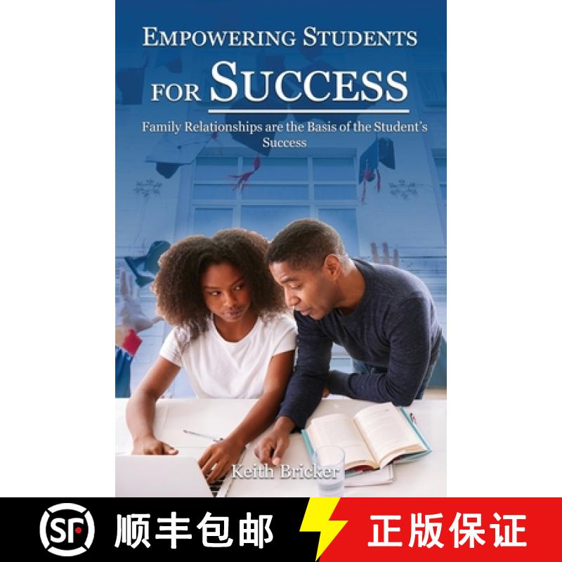 【3-4周达】Empowering Students For Success: Family Relationships are the Basis of the Student's Success [9781952244391]