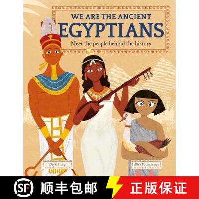 【3-4周达】We Are the Ancient Egyptians: Meet the People Behind the History [9781783128365]