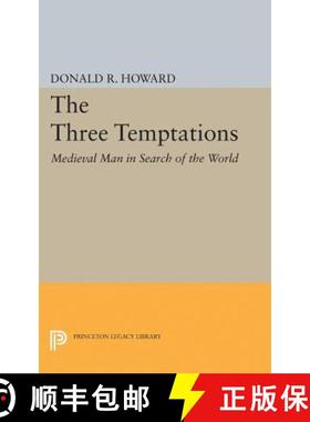 【3-4周达】Three Temptations: Medieval Man in Search of the World [9780691624181]
