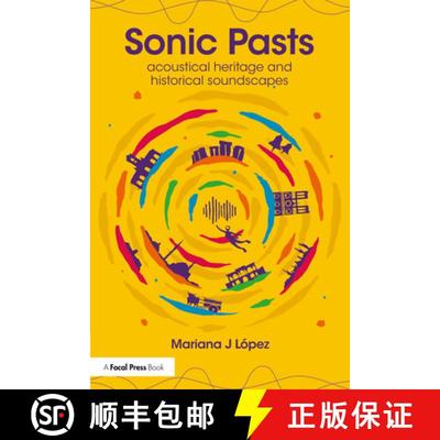 【3-4周达】Sonic Pasts: Acoustical Heritage and Historical Soundscapes [9781032300054]