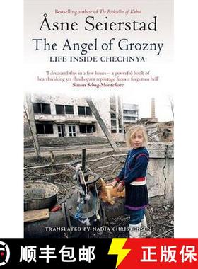 【3-4周达】Angel Of Grozny: Life Inside Chechnya - from the bestselling author of The Bookseller of K... [9781844083961]